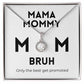 Mama Mommy Mom Bruh, 14K White Gold over Sterling Silver