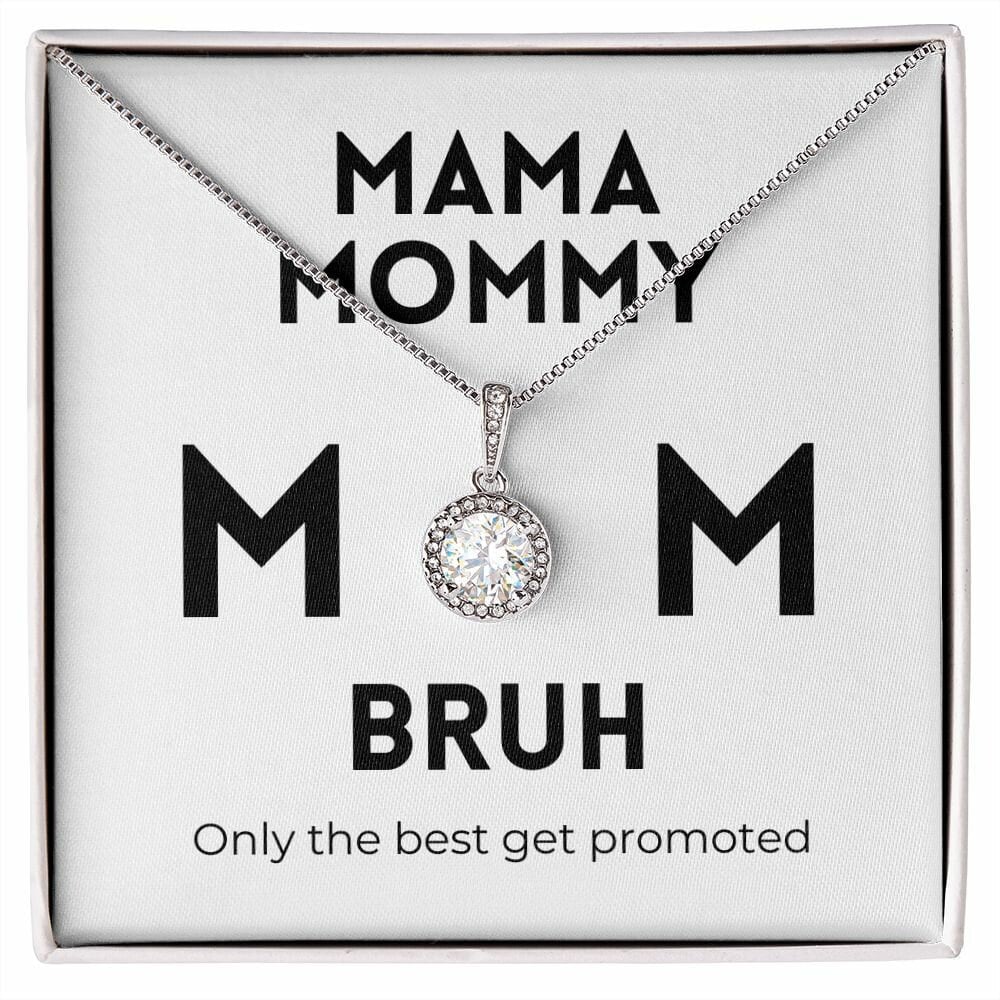 Mama Mommy Mom Bruh, 14K White Gold over Sterling Silver